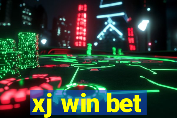 xj win bet